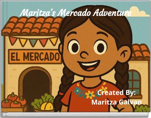 Maritza's Mercado Adventure
