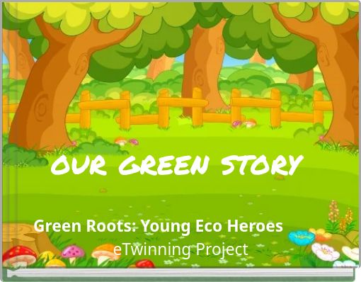 our green story