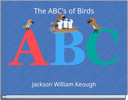 The ABC's of Birds