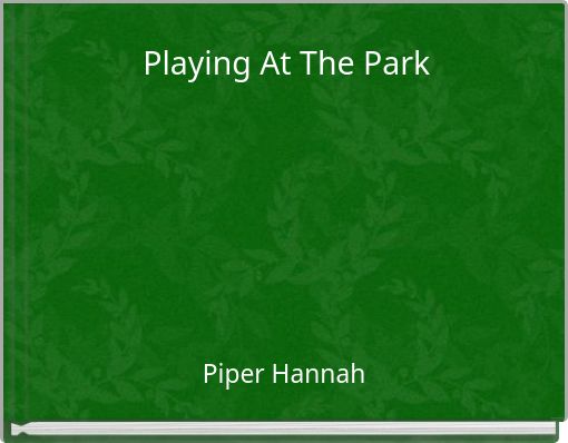 Playing At The Park