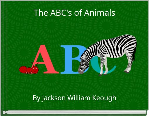 The ABC's of Animals