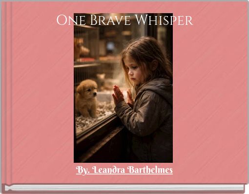 One Brave Whisper