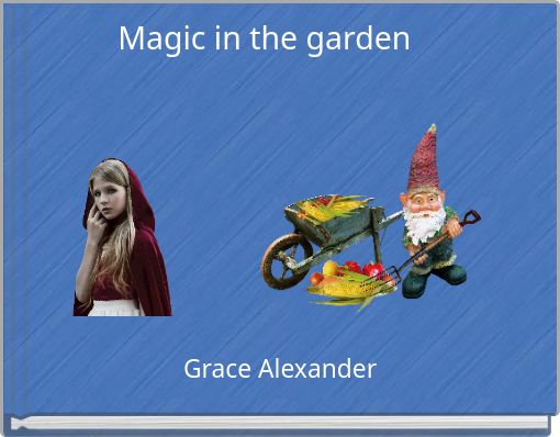 Magic in the garden