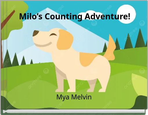 Milo’s Counting Adventure!