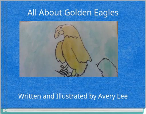 Book Cover for: All About Golden Eagles