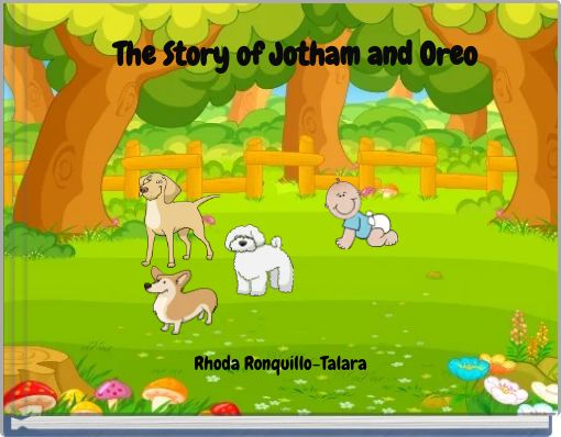 The Story of Jotham and Oreo