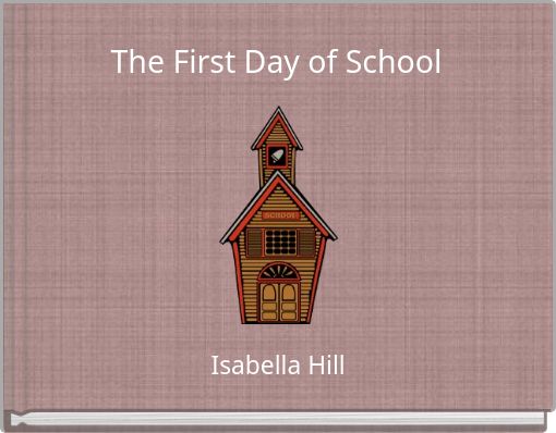 The First Day of School