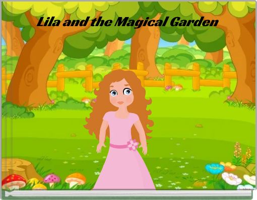 Lila and the Magical Garden