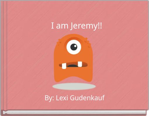 I am Jeremy!!