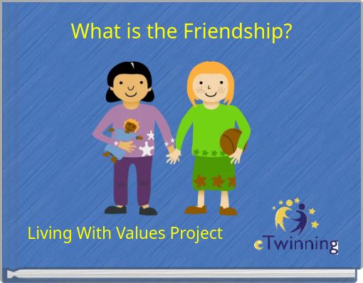 What is the Friendship?