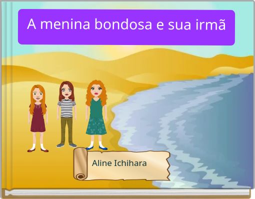 Front cover of 'A menina bondosa e sua irmã' 