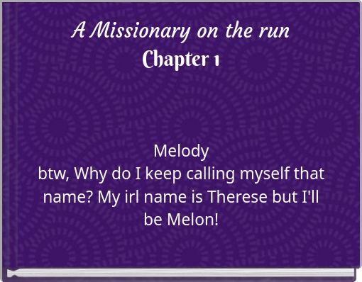 Book Cover for: A Missionary on the run Chapter 1