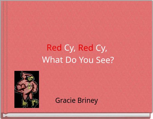 Red Cy, Red Cy, What Do You See?