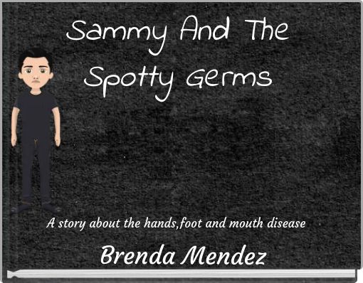 Sammy And The Spotty Germs