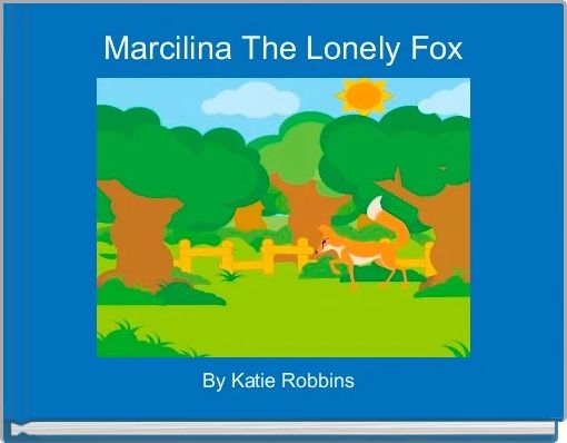 Front cover of 'Marcilina The Lonely Fox' 
