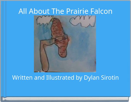 Book Cover for: All About The Prairie Falcon