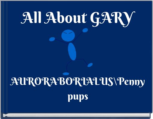 All About GARY