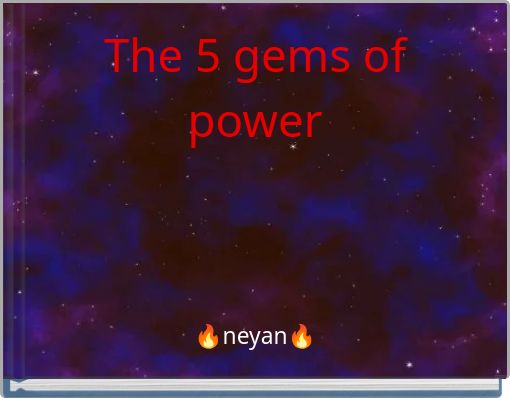 The 5 gems of power
