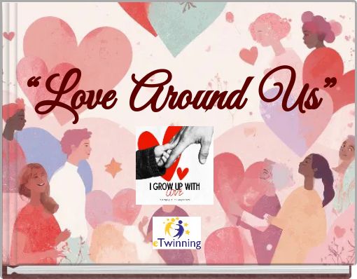 “Love Around Us”
