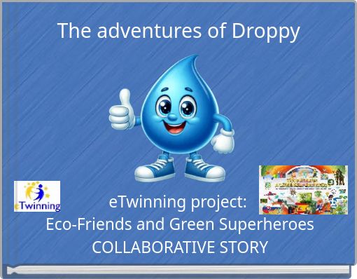 The adventures of Droppy