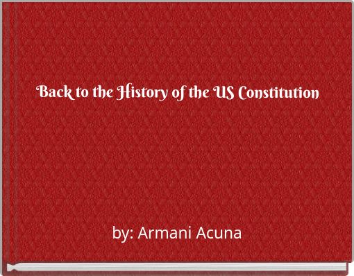 Back to the History of the US Constitution