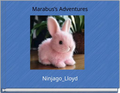 Marabus&rsquo;s Adventures