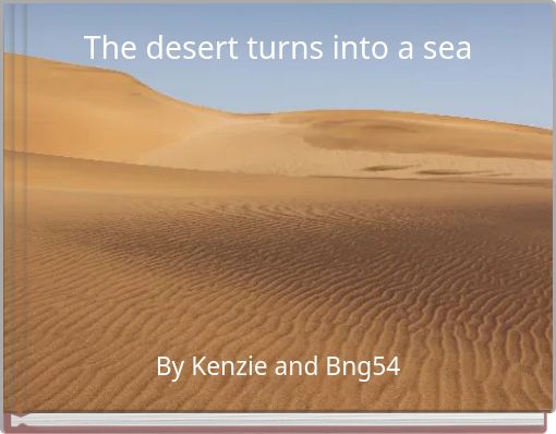 The desert turns into a sea