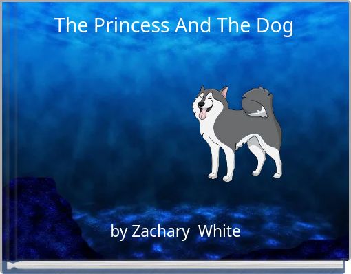 The Princess And The Dog