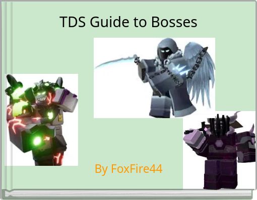 TDS Guide to Bosses