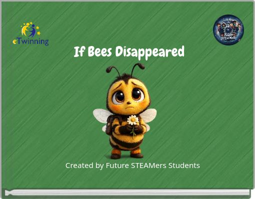 If Bees Disappeared