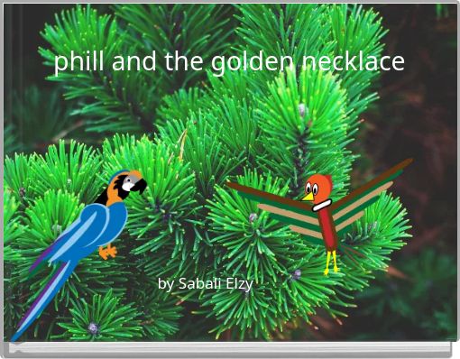 Front cover of 'phill and the golden necklace' 