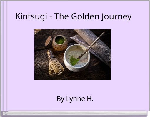 Kintsugi - The Golden Journey