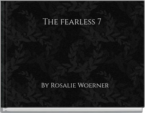 The fearless 7