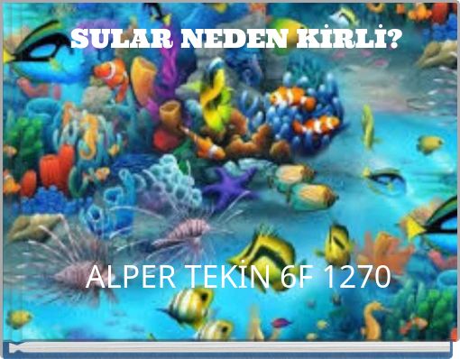 Book Cover for: SULAR NEDEN KİRLİ?