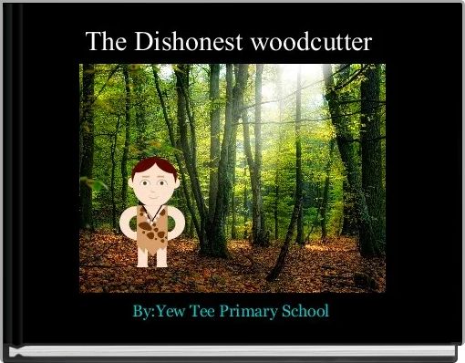 Book Cover for: The Dishonest woodcutter 