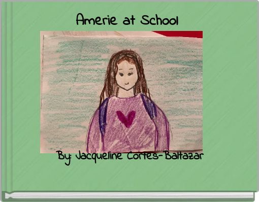 Amerie at School