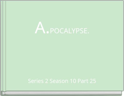 A.POCALYPSE.
