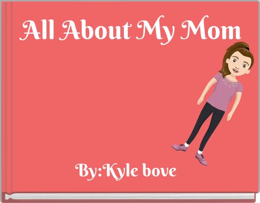 All About My Mom