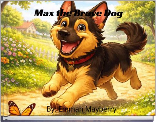 Max the Brave Dog