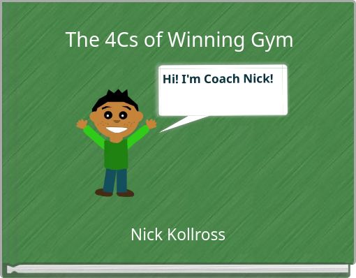 The 4Cs of Winning Gym