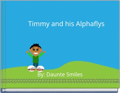 Timmy and his Alphaflys