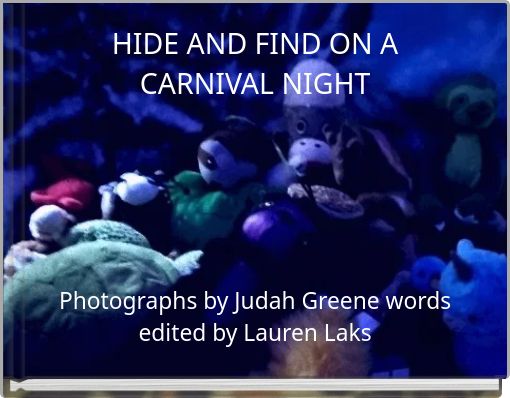 HIDE AND FIND ON A CARNIVAL NIGHT