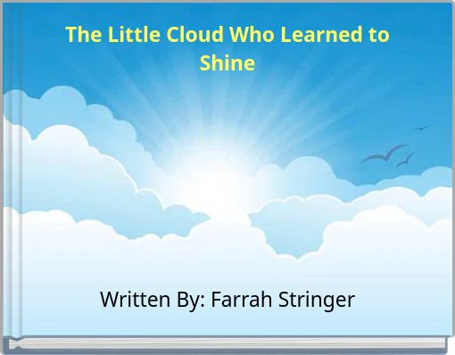 The Little Cloud Who Learned to Shine