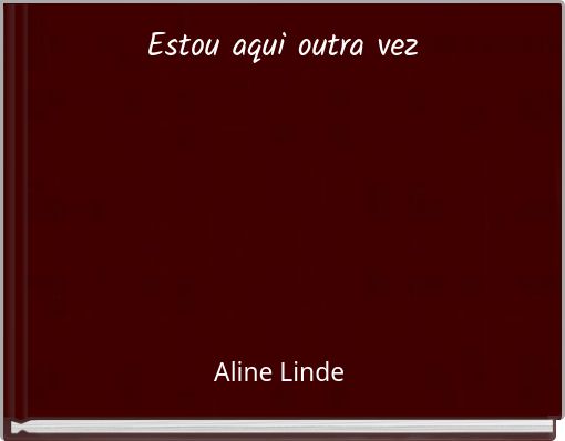 Estou aqui outra vez