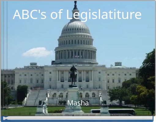ABC's of Legislatiture