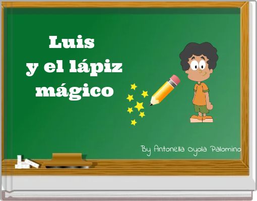 Front cover of 'Luis y el lápiz mágico' 
