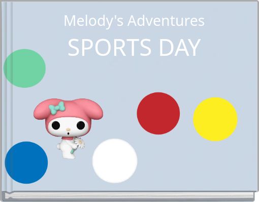 Melody's Adventures SPORTS DAY