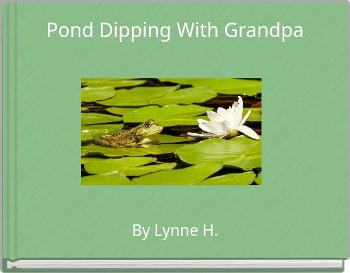 Pond Dipping With Grandpa