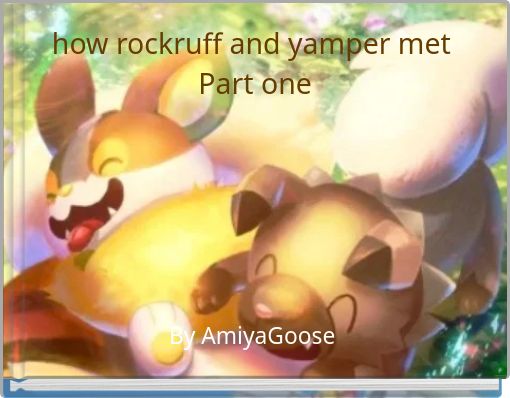 how rockruff and yamper met Part one