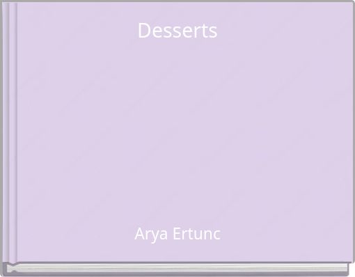 Desserts